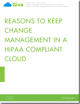Reasons to Keep Change Management in a HIPAA Compliant Cloud